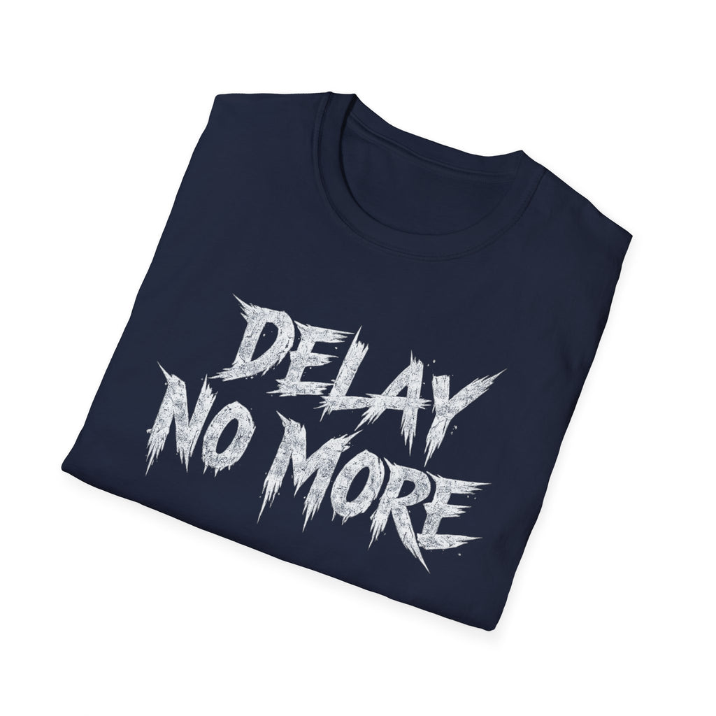 Summer Tee — Delay No More 不再拖延