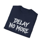 Summer Tee — Delay No More 不再拖延