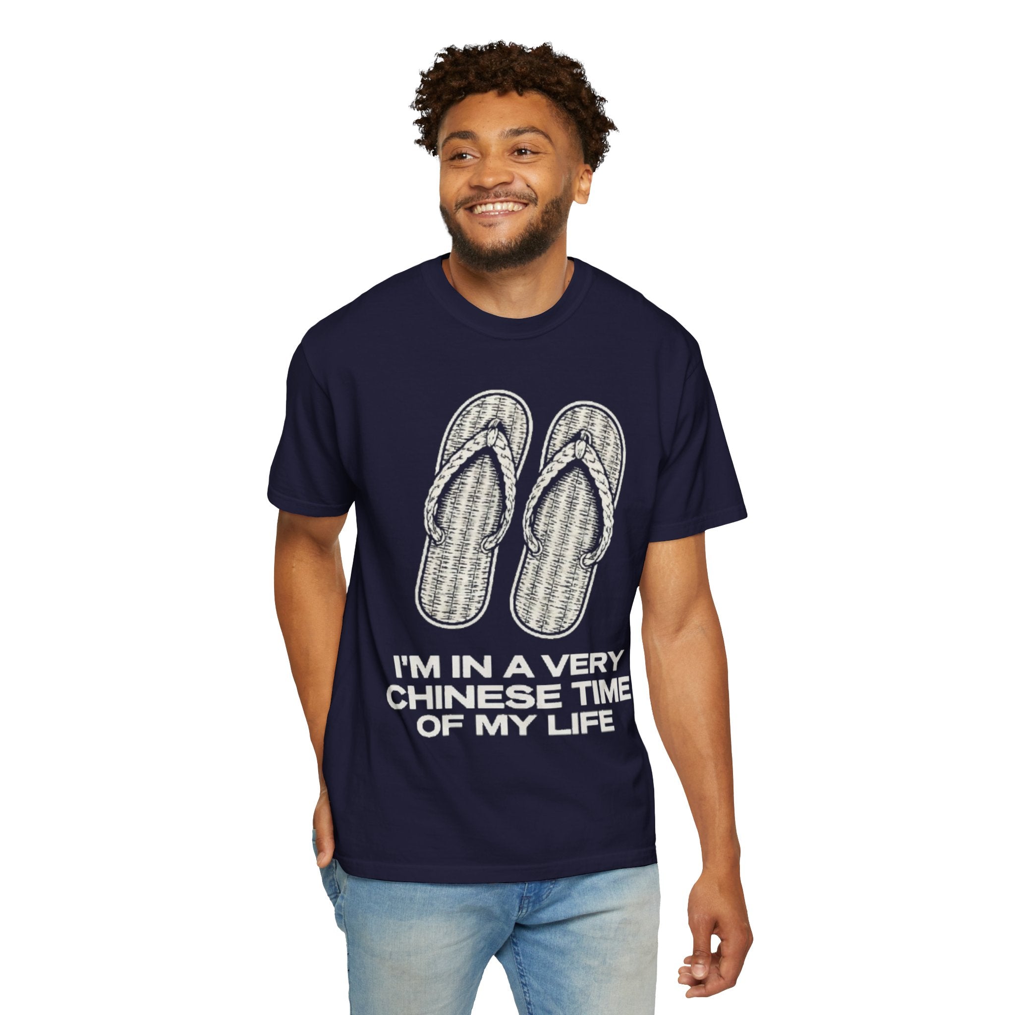 Graphic Tee — I'm in a very Chinese Time of My Life