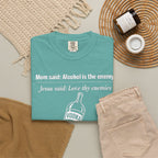 Graphic Tee — Alcohol is the Enemy, Love thy Enemy