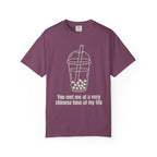 Graphic Tee — You met me at a very Chinese Time of My Life