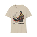 Summer Tee — Delay No More 不再拖延