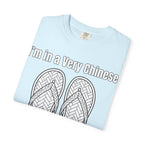 Graphic Tee — I'm in a very Chinese Time of My Life
