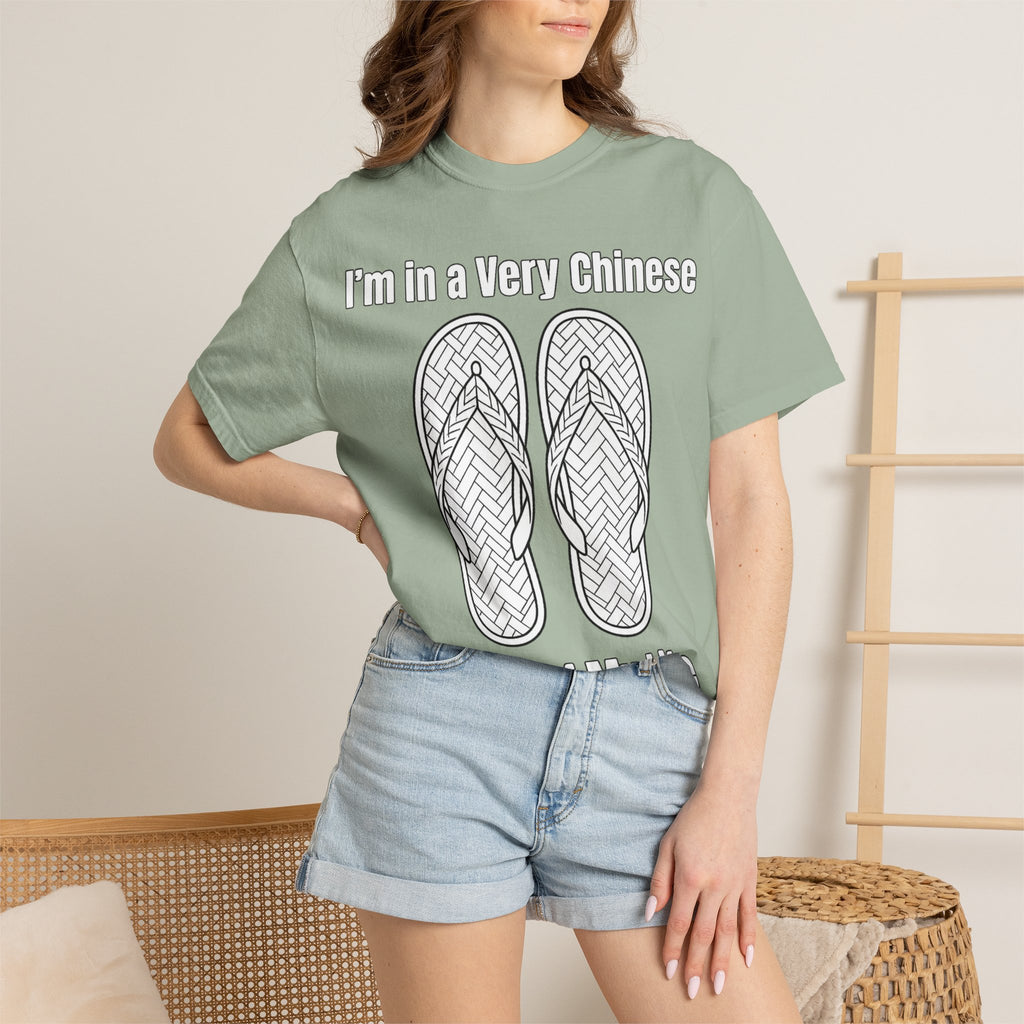 Graphic Tee — I'm in a very Chinese Time of My Life