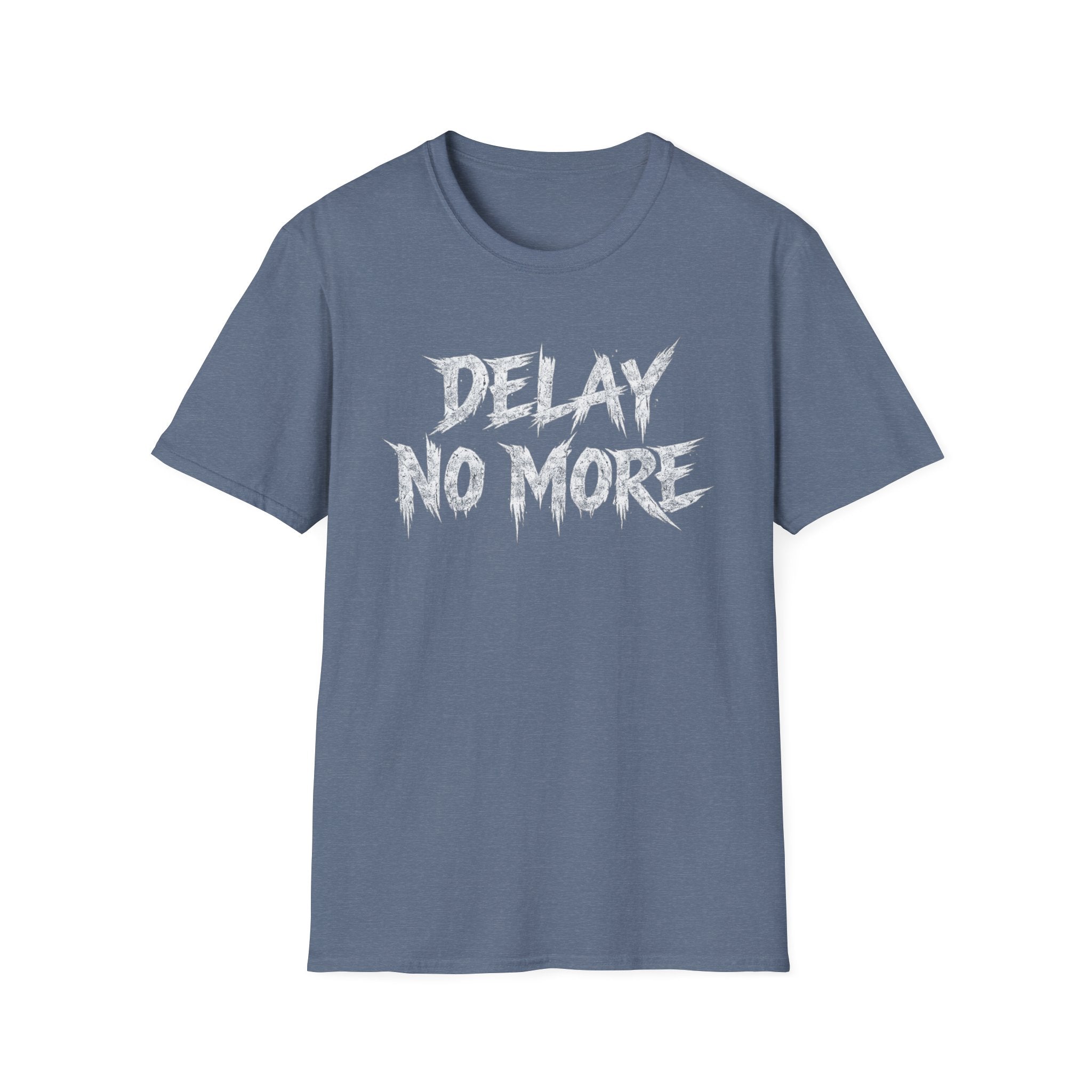 Delay No More 不再拖延 T-Shirt