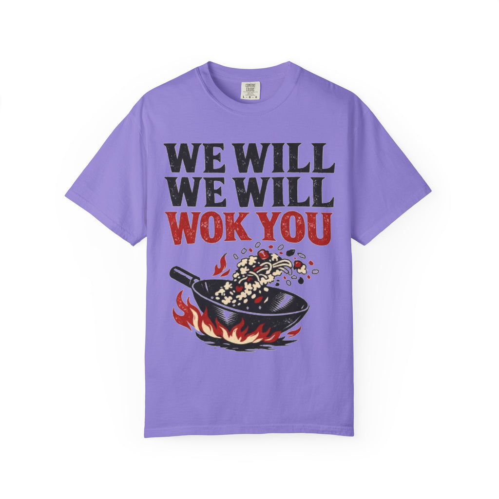 Graphic Tee — We Will We Will Wok You