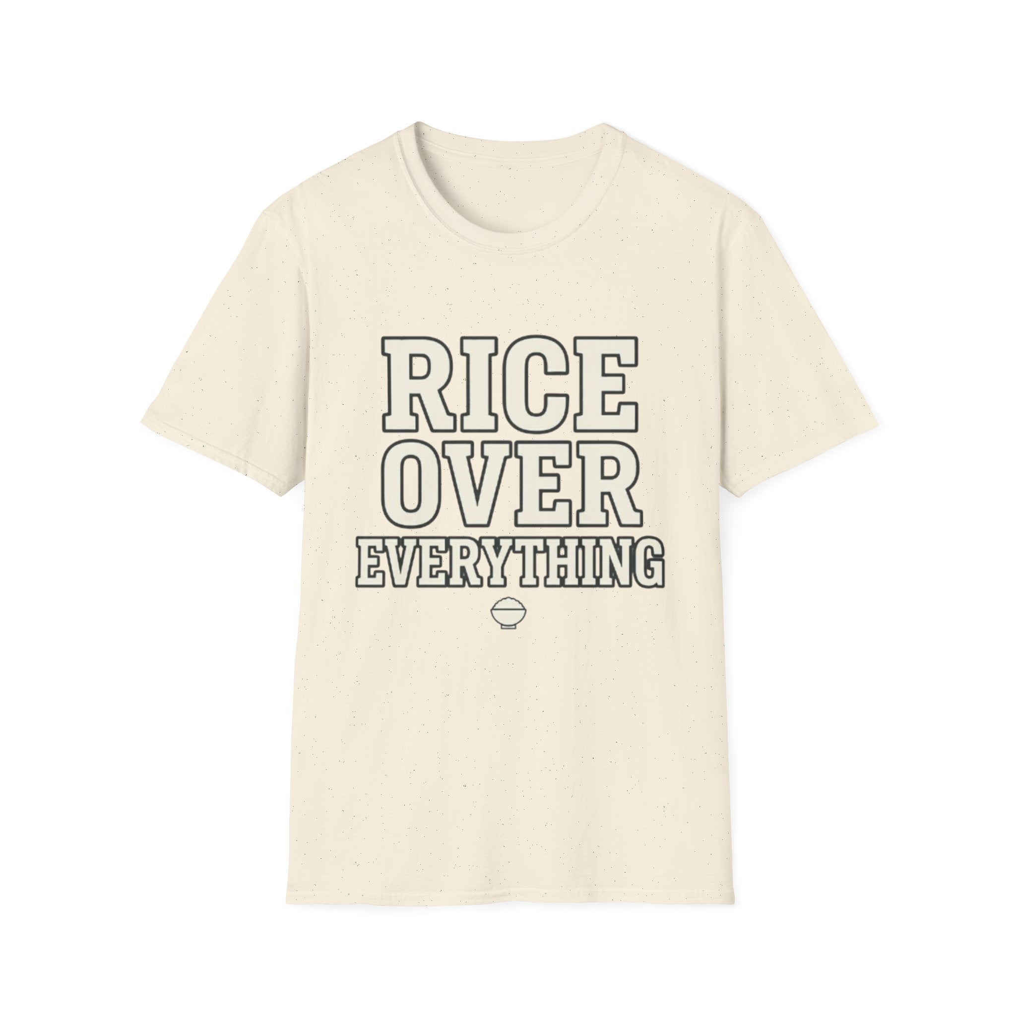Rice Over Everything T Shirt