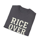 Rice Over Everything T Shirt
