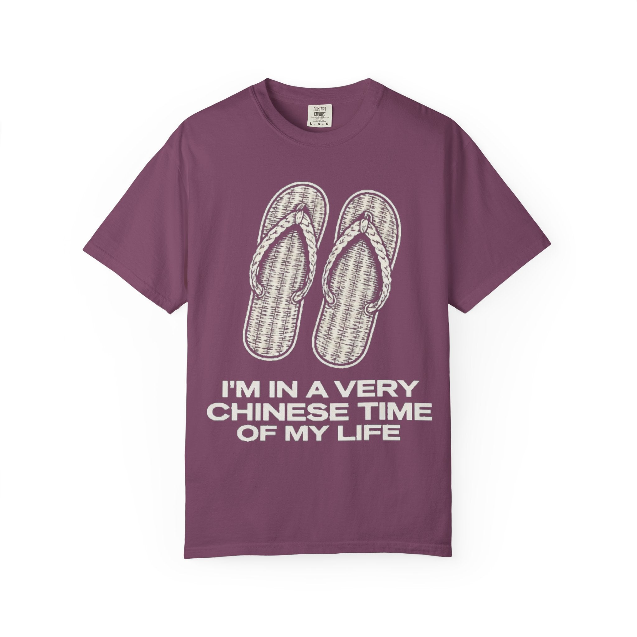 Graphic Tee — I'm in a very Chinese Time of My Life