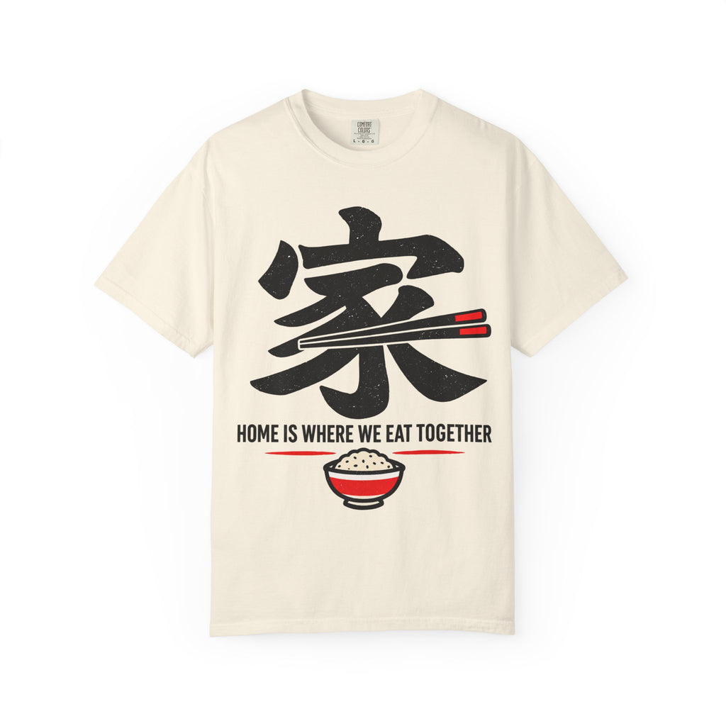 Graphic Tee — Home Is Where We Eat Together 家