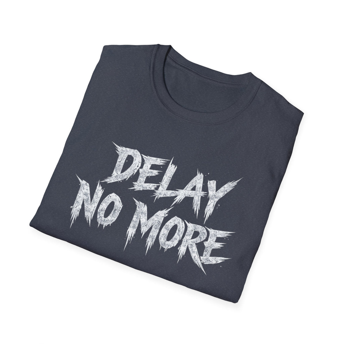 Summer Tee — Delay No More 不再拖延