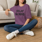 Delay No More 不再拖延 T-Shirt