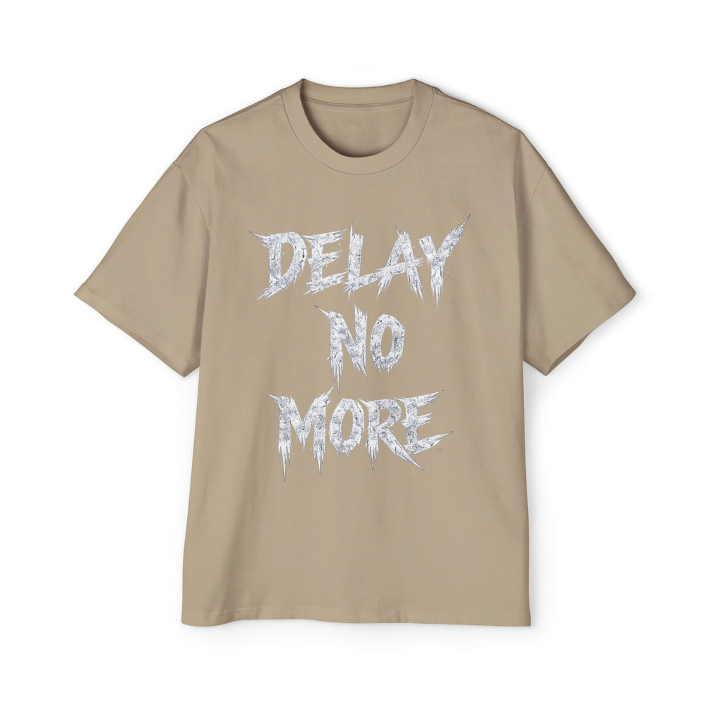 Premium Tee — Delay No More 不再拖延