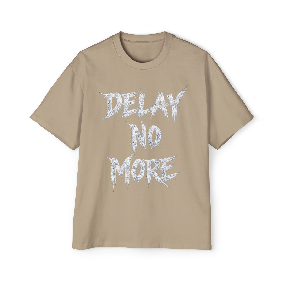 Premium Tee — Delay No More 不再拖延