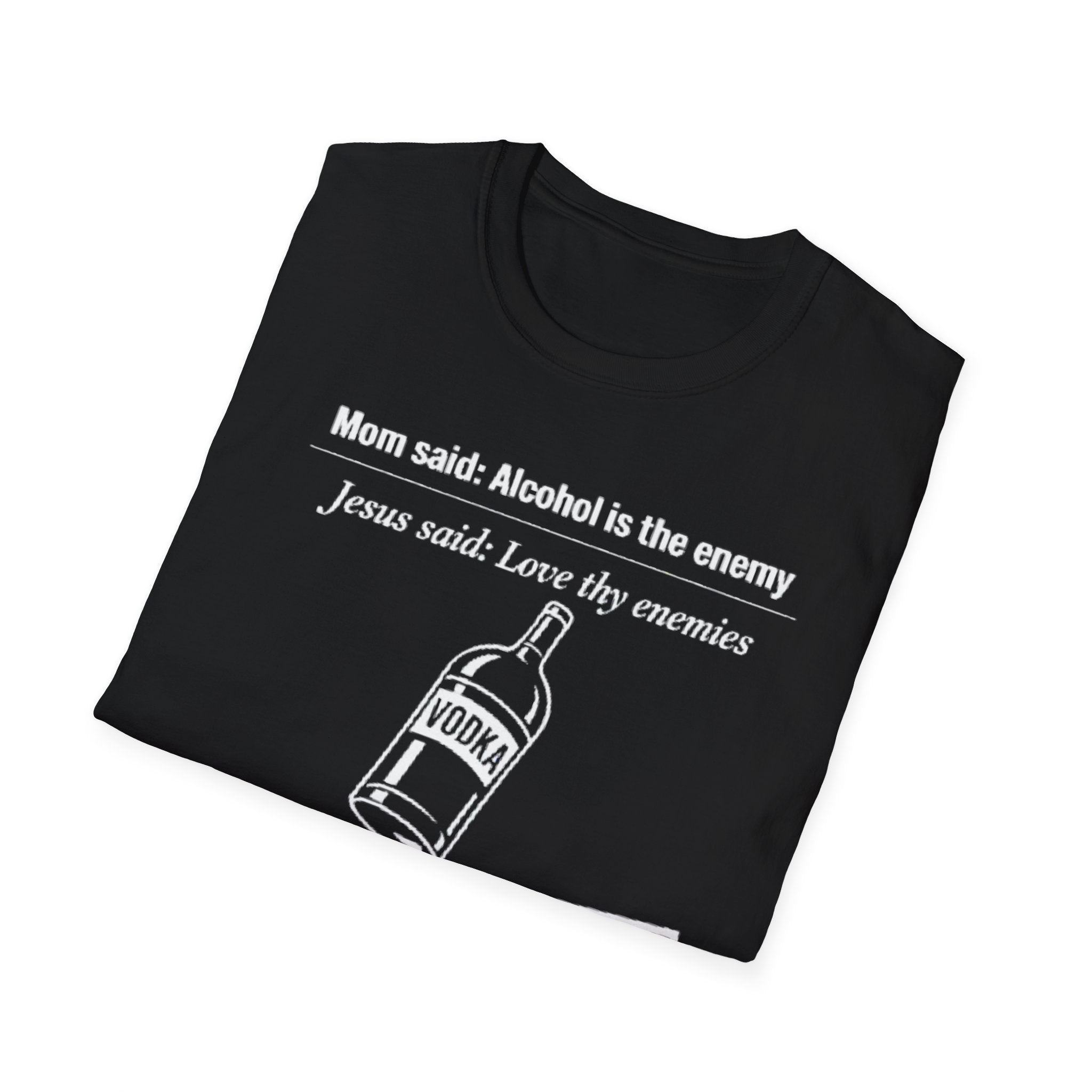 Alcohol is the Enemy T Shirt