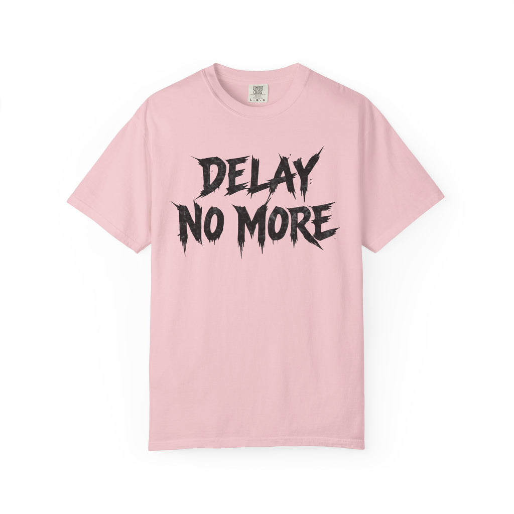 Graphic Tee – Delay No More 不再拖延