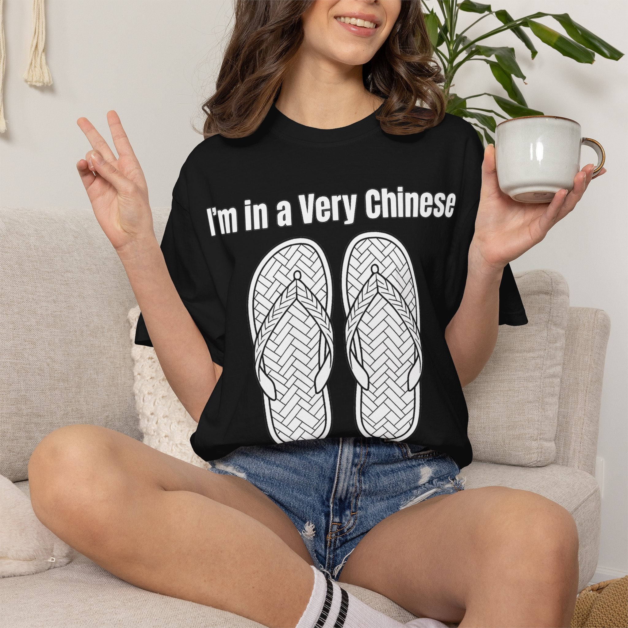 Graphic Tee — I'm in a very Chinese Time of My Life