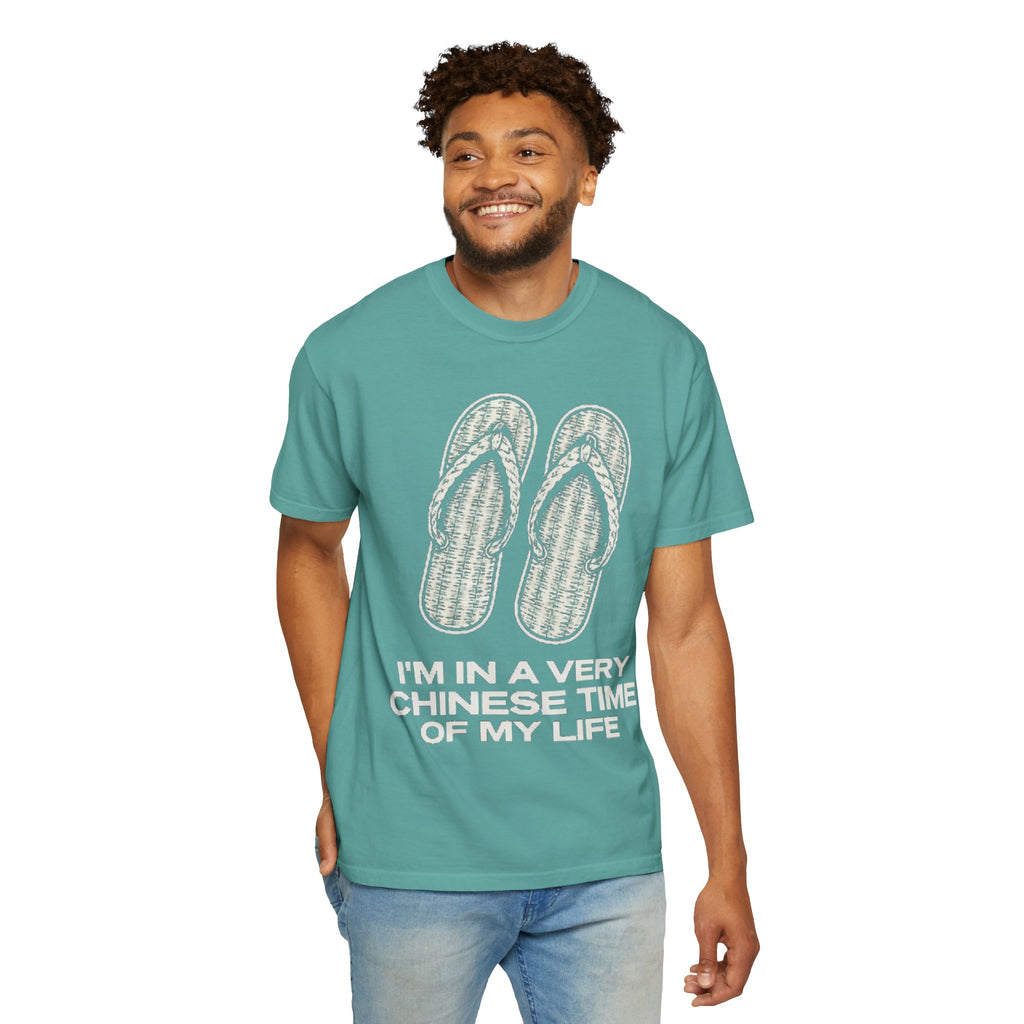 Graphic Tee — I'm in a very Chinese Time of My Life