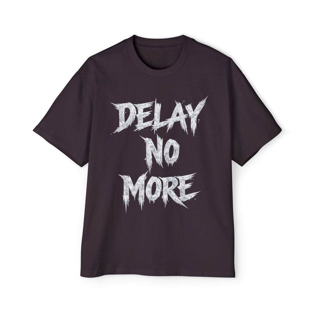 Premium Tee — Delay No More 不再拖延