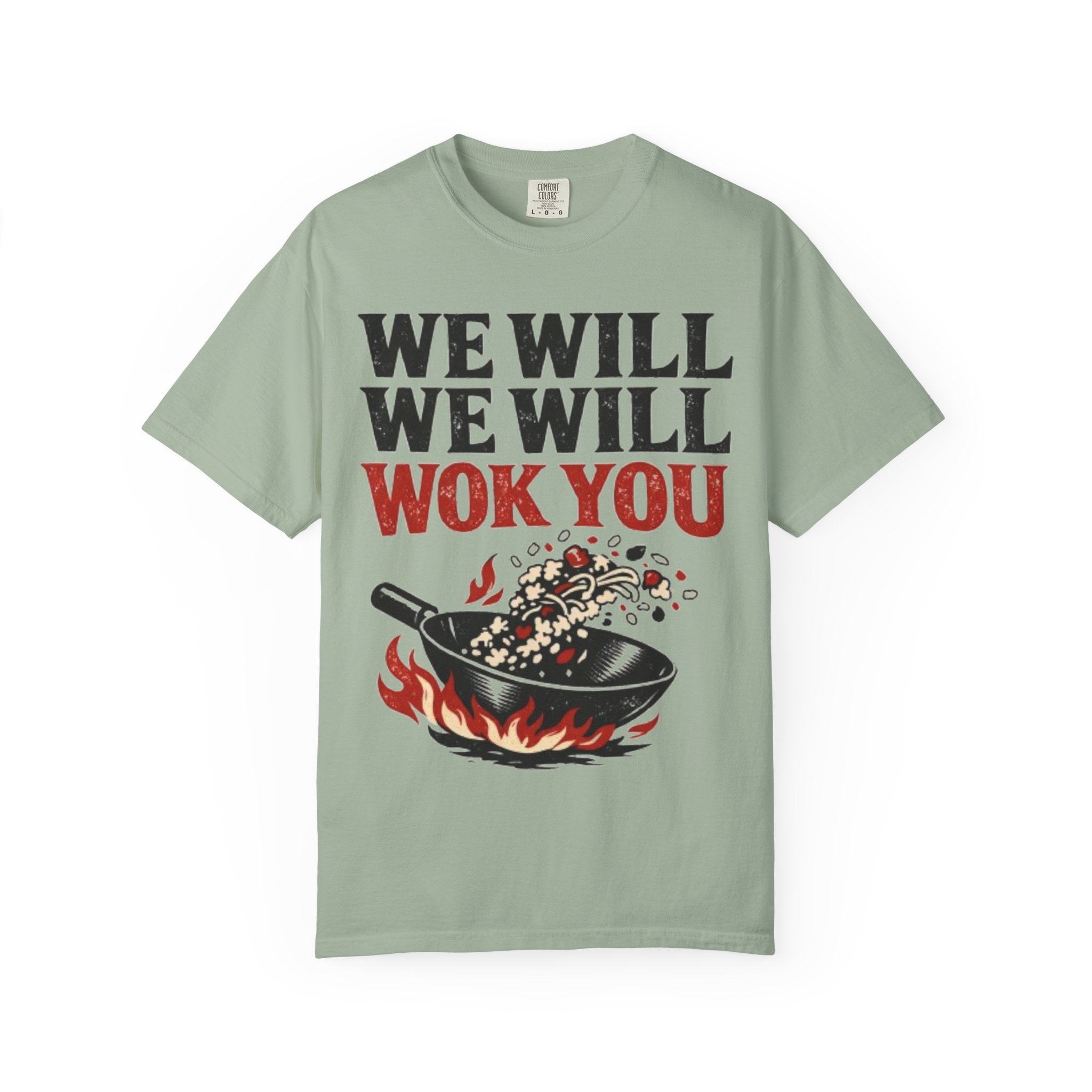 Graphic Tee — We Will We Will Wok You