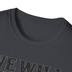 We Will We Will Wok You T Shirt