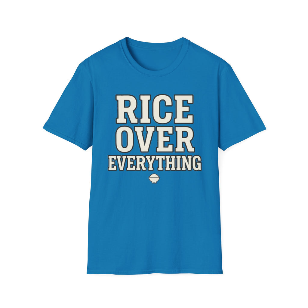 Rice Over Everything T Shirt