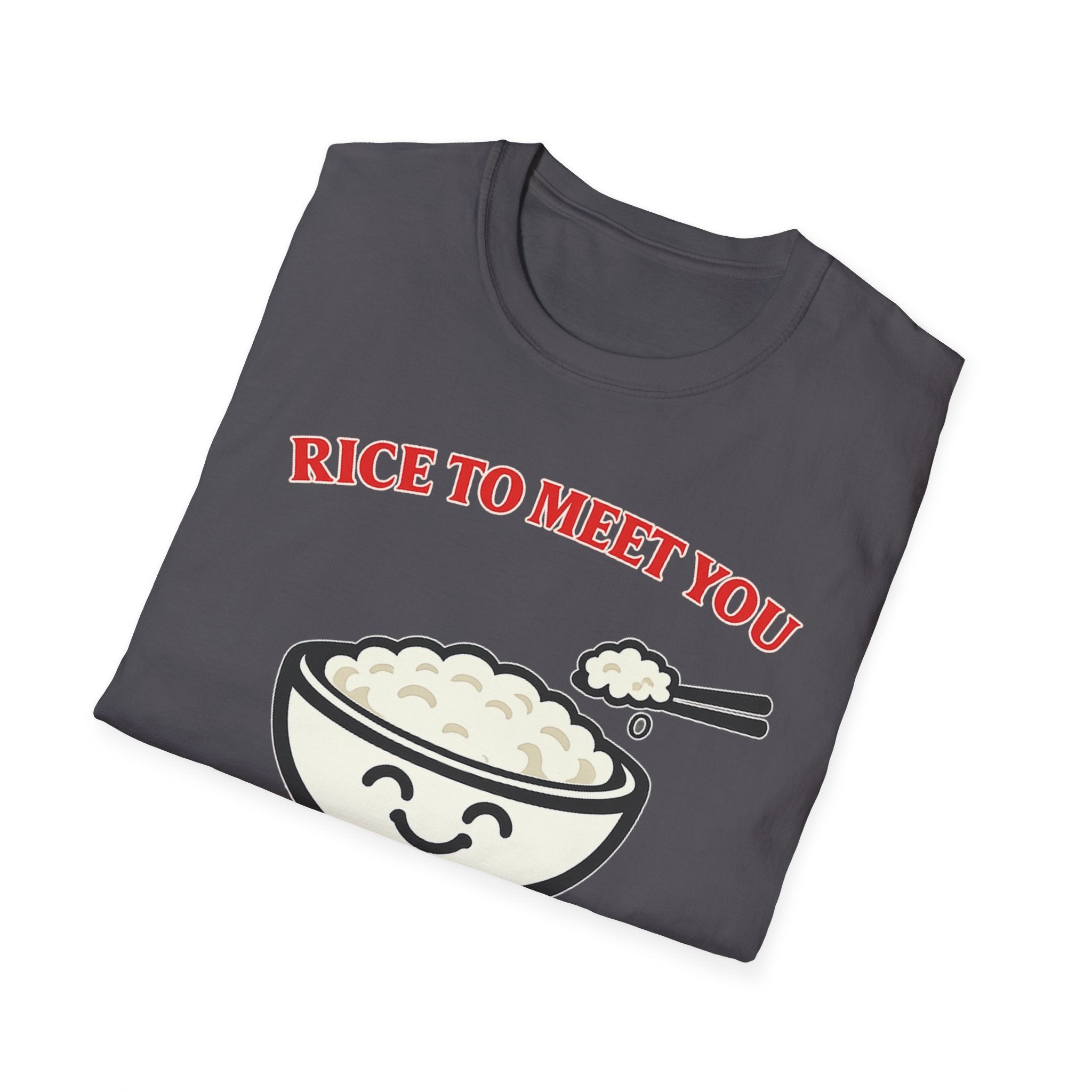 Rice to Meet You T Shirt