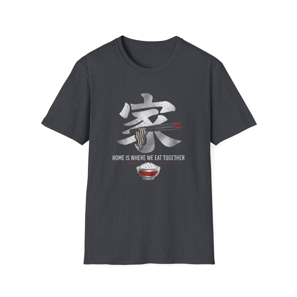 Home is where we Eat Together 家 T Shirt