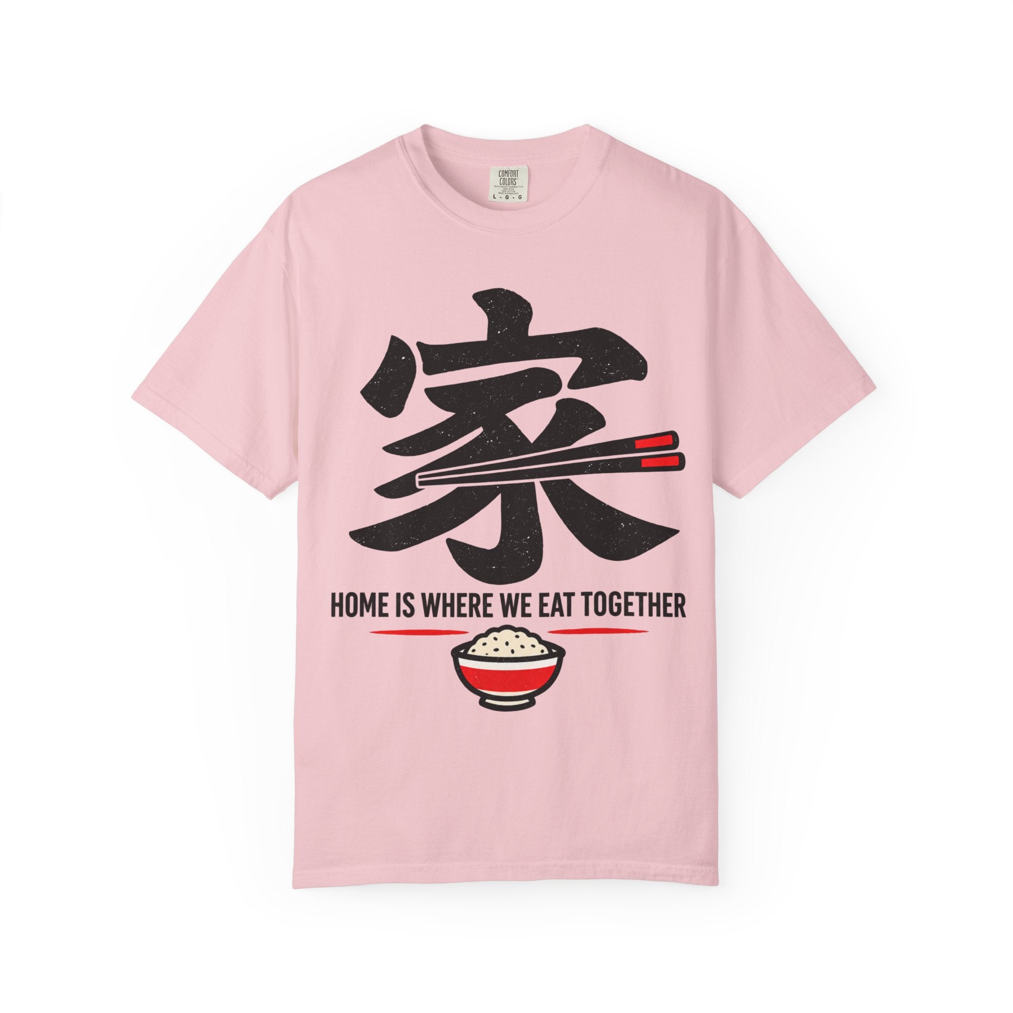 Graphic Tee — Home Is Where We Eat Together 家