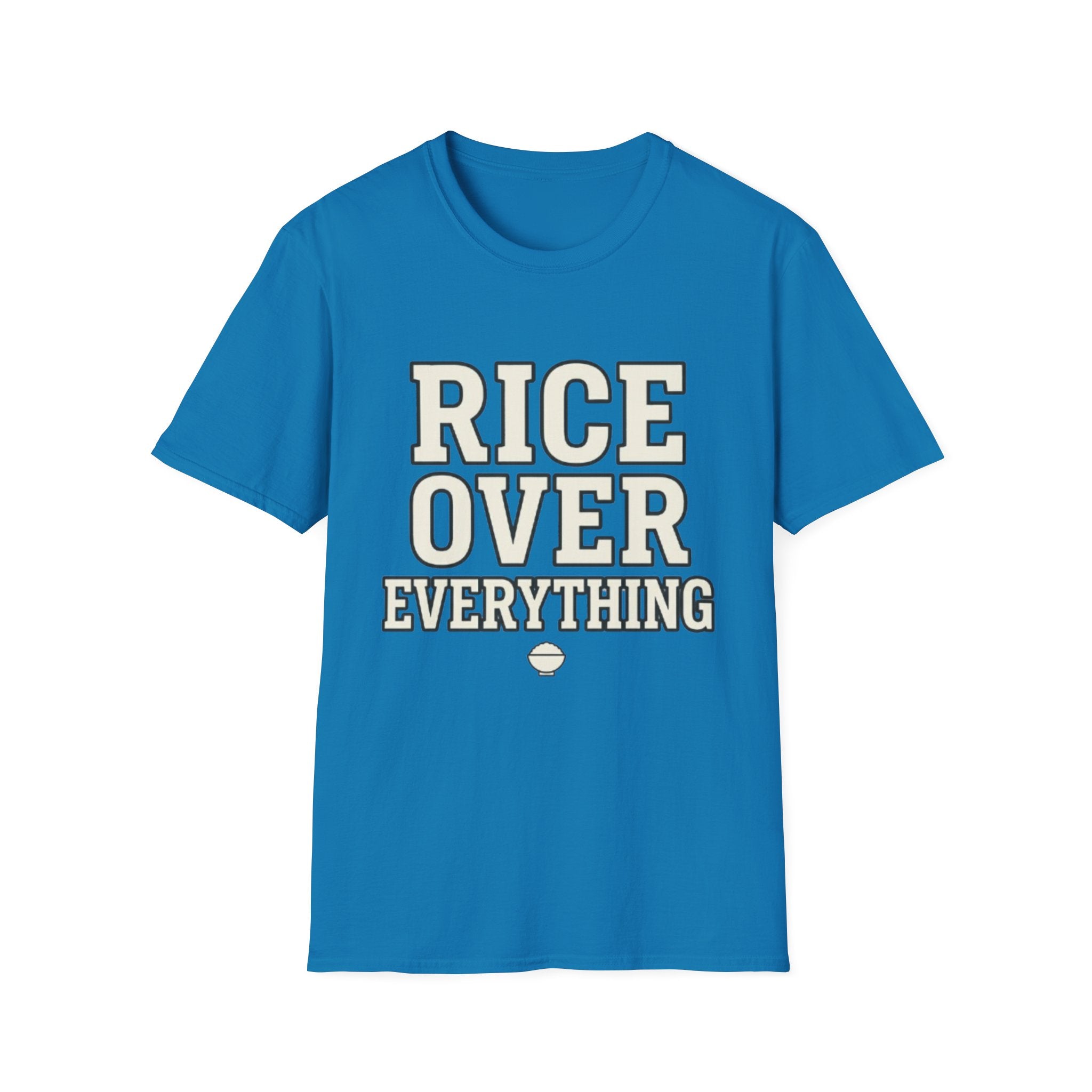 Rice Over Everything T Shirt