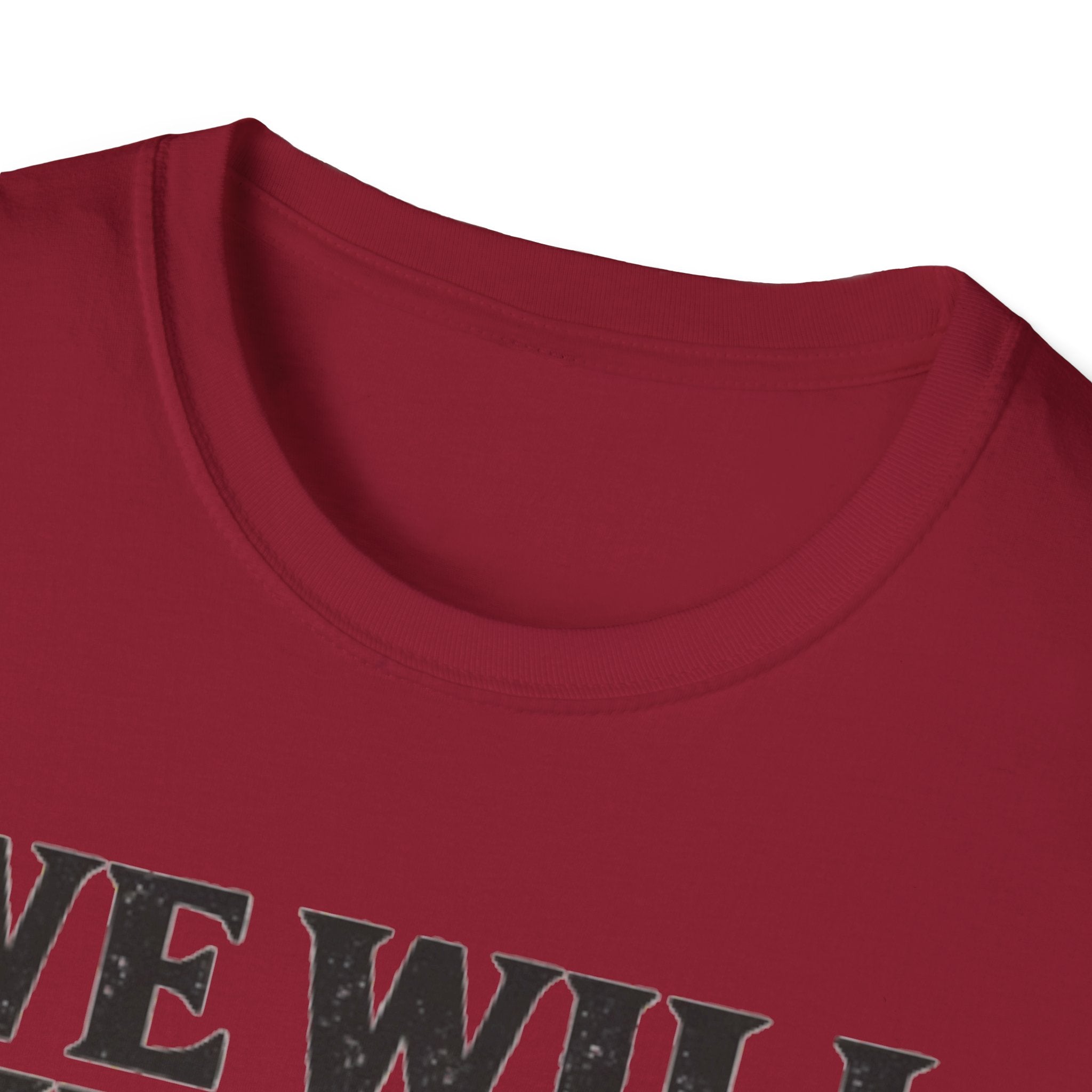 We Will We Will Wok You T Shirt