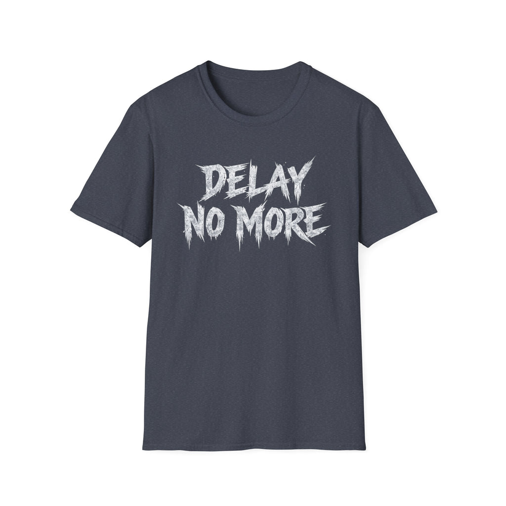 Summer Tee — Delay No More 不再拖延
