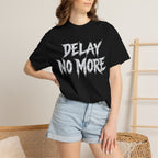 Graphic Tee — Delay No More 不再拖延