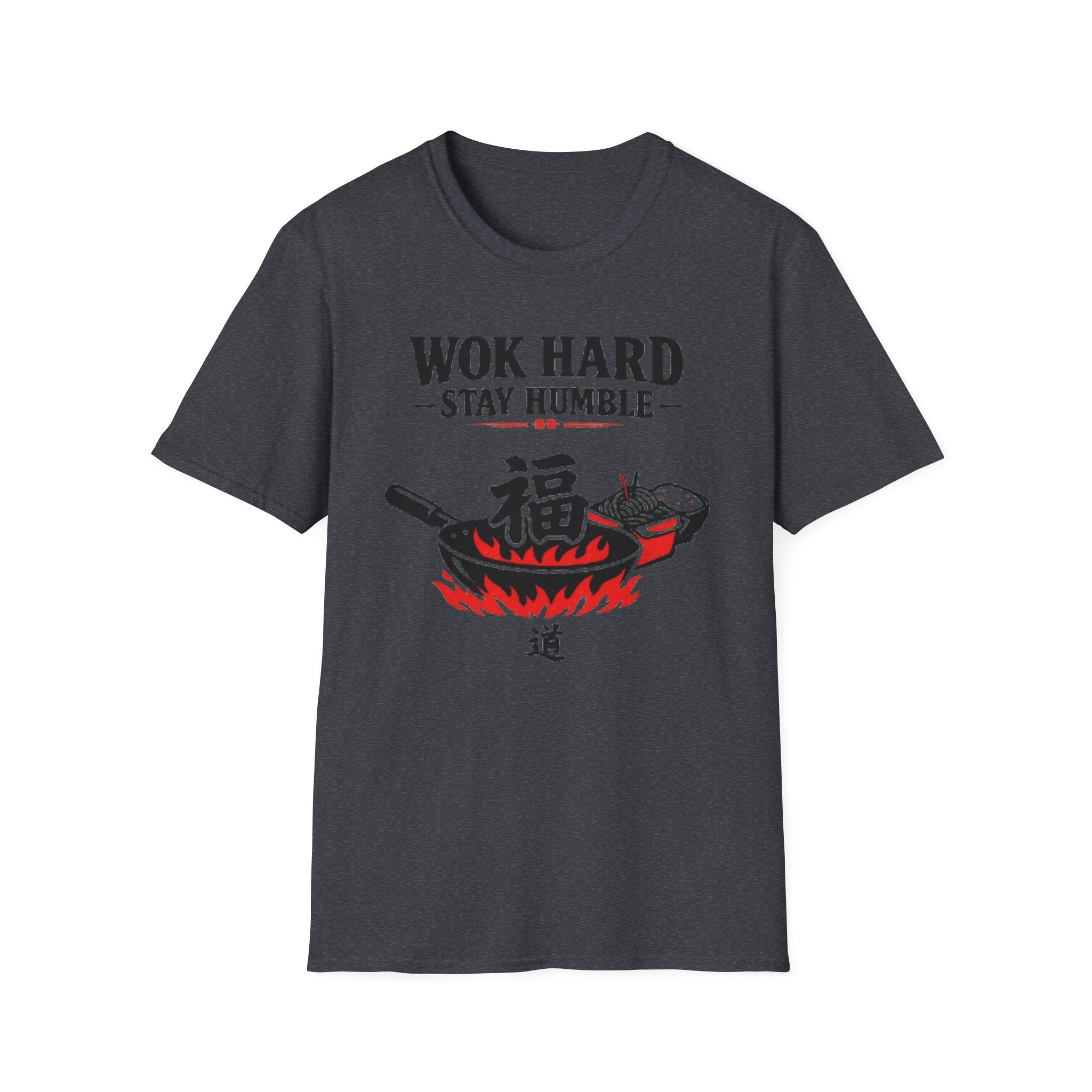 Wok Hard Stay Humble T Shirt
