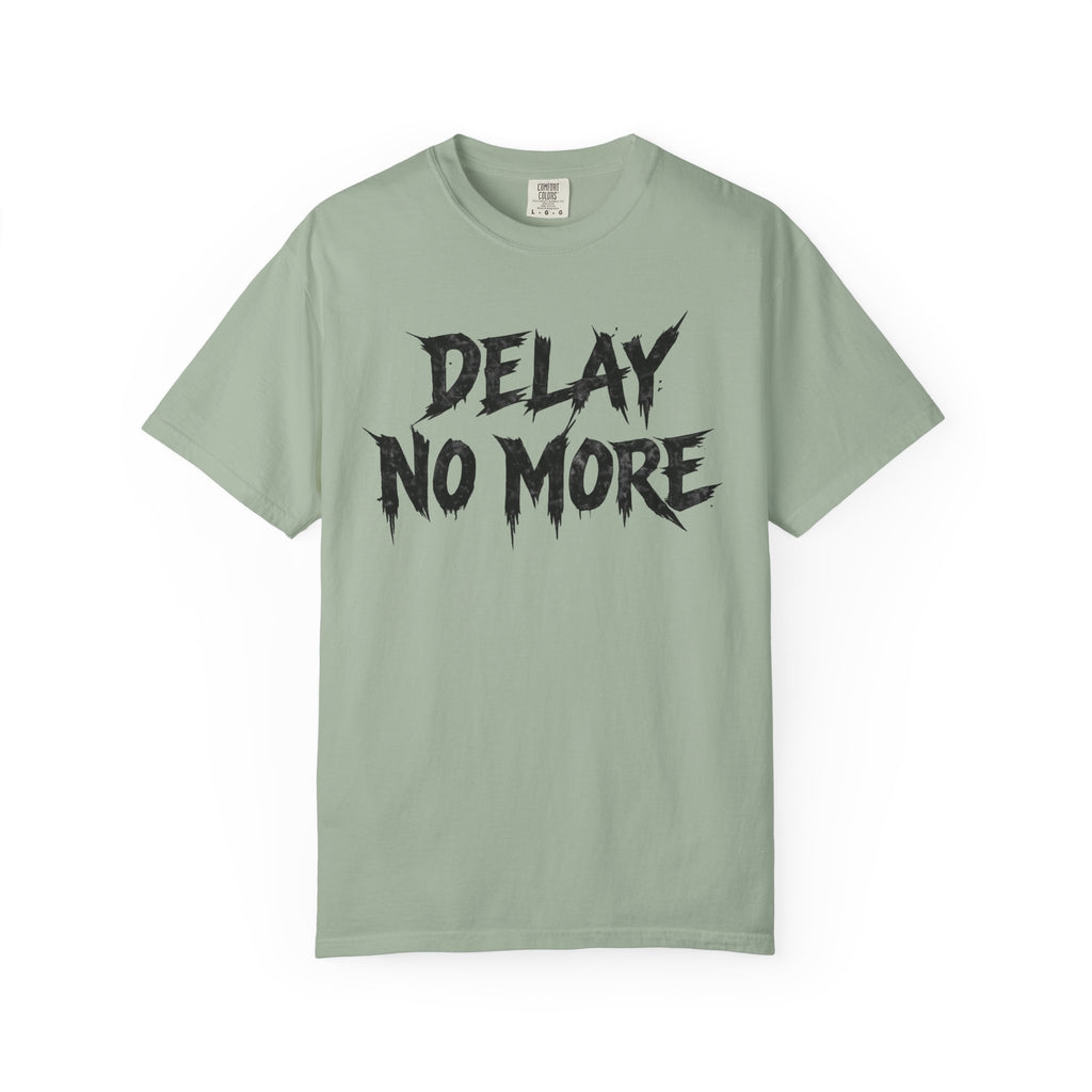 Graphic Tee – Delay No More 不再拖延