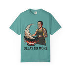 Graphic Tee - Delay No More 不再拖延