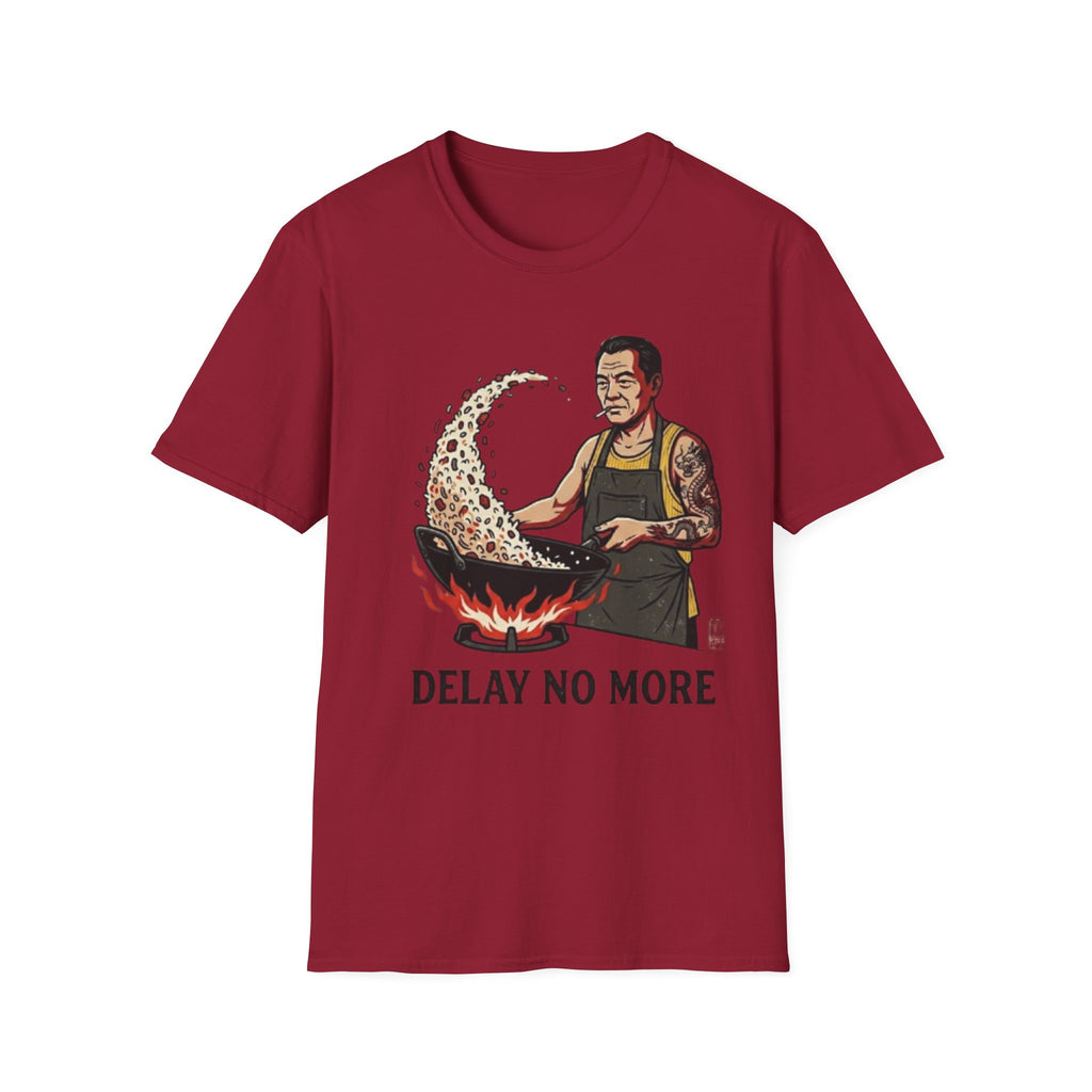 Delay No More T Shirt
