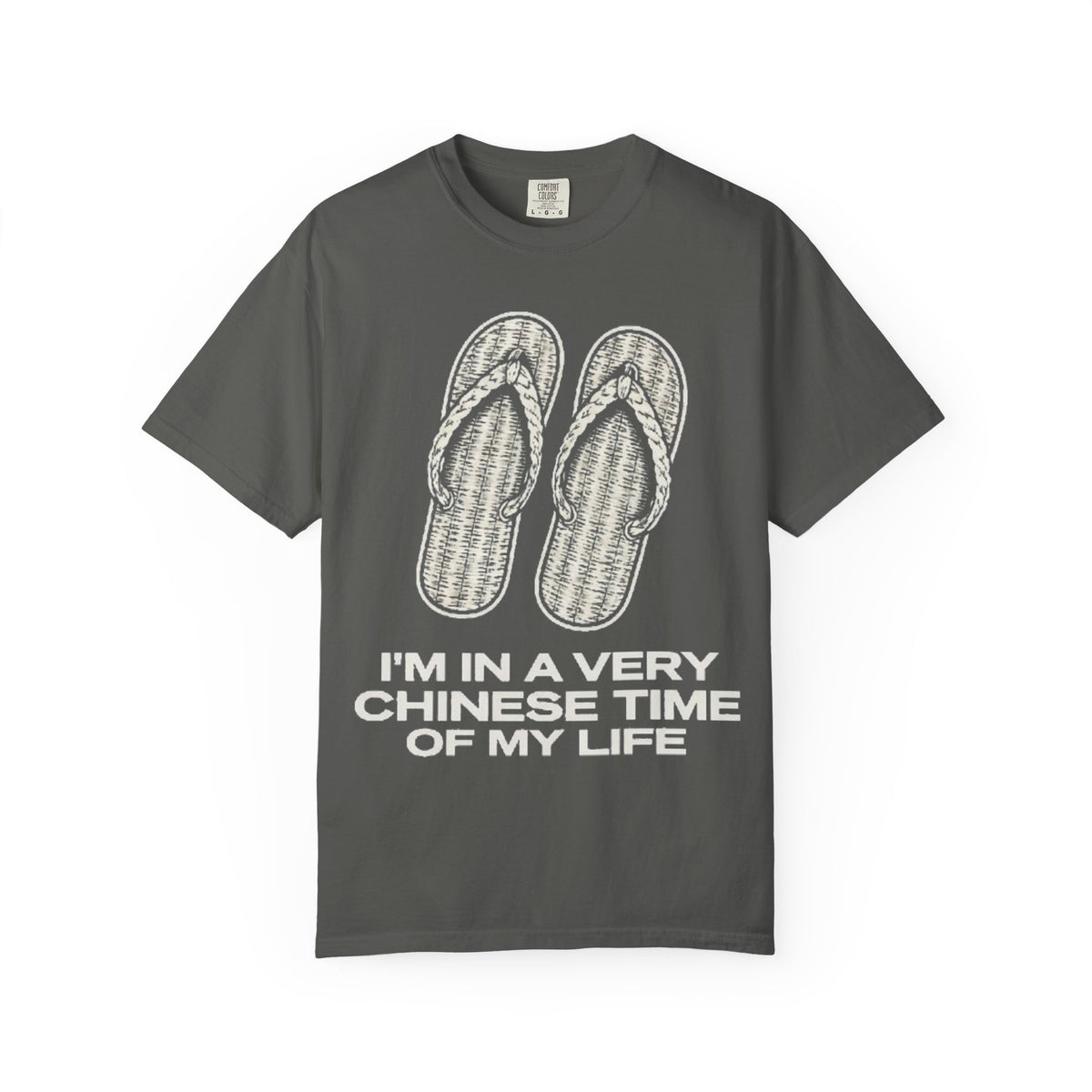 Graphic Tee — I'm in a very Chinese Time of My Life