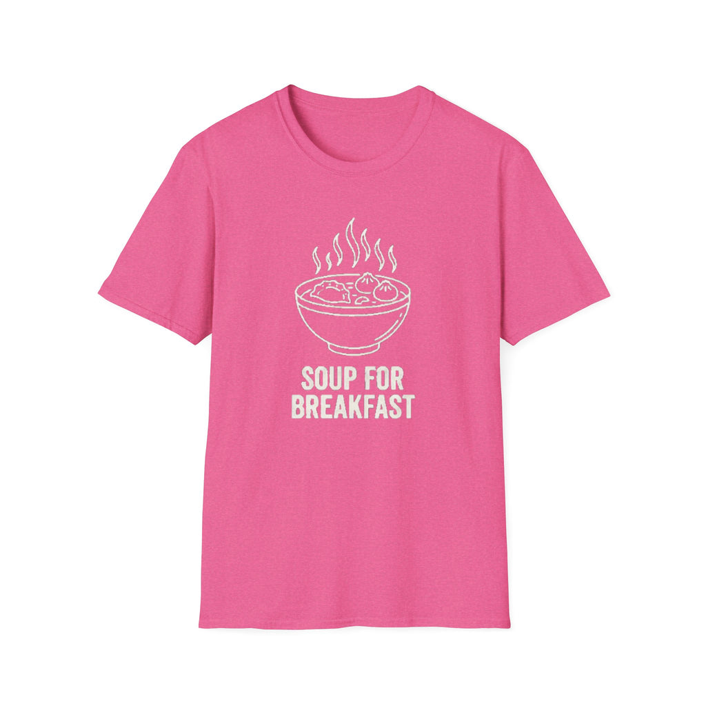 Soup for Breakfast T Shirt