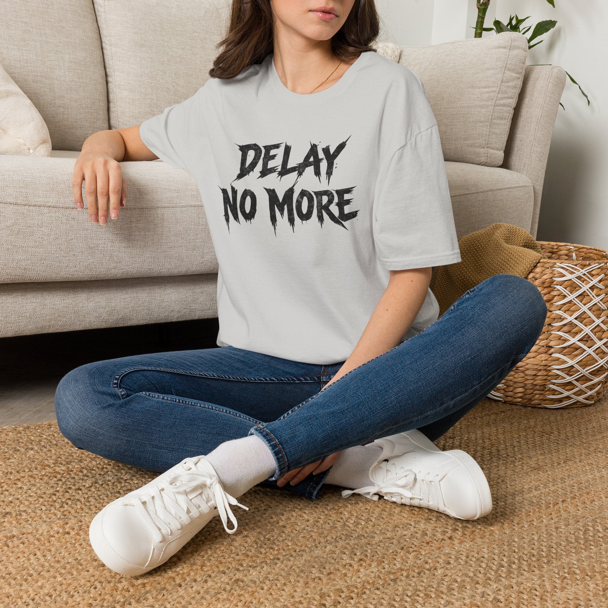 Delay No More 不再拖延 T-Shirt