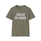 Summer Tee — Delay No More 不再拖延