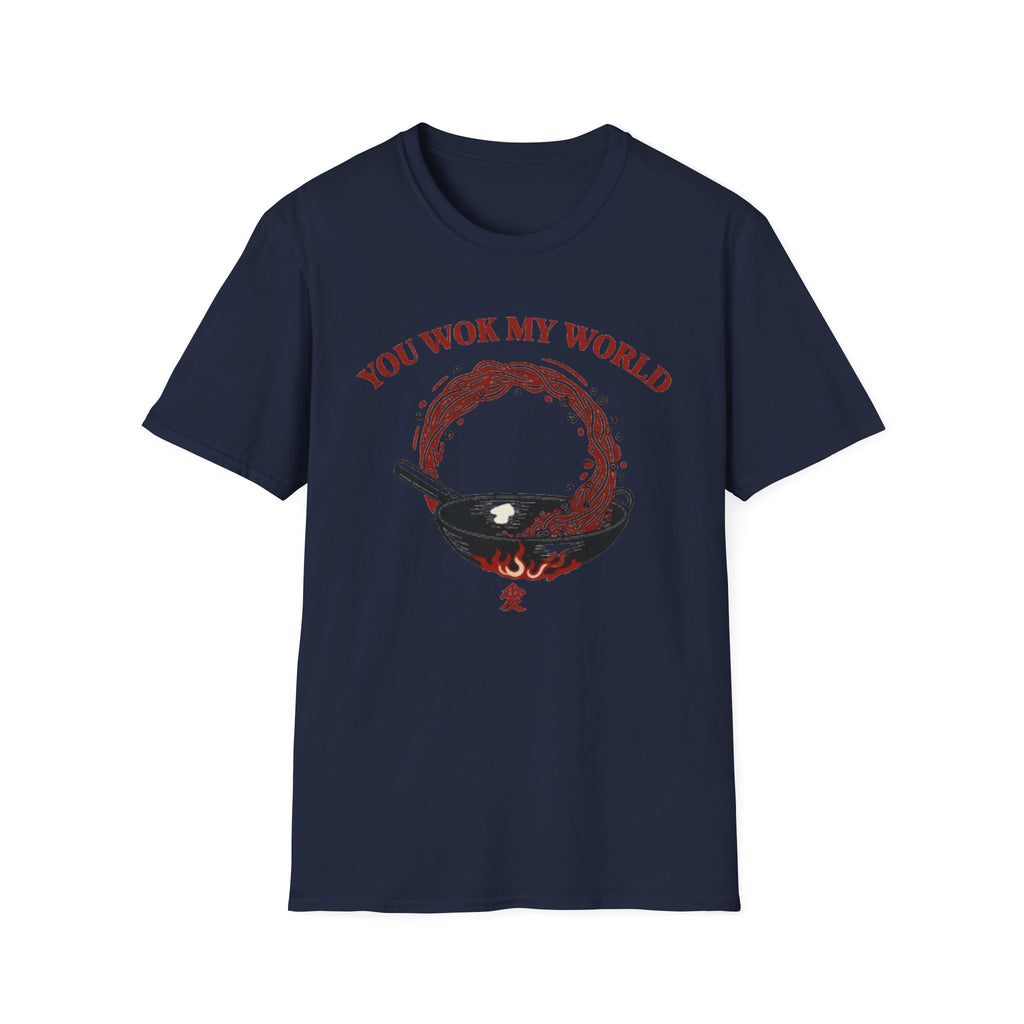 You Wok My World T Shirt
