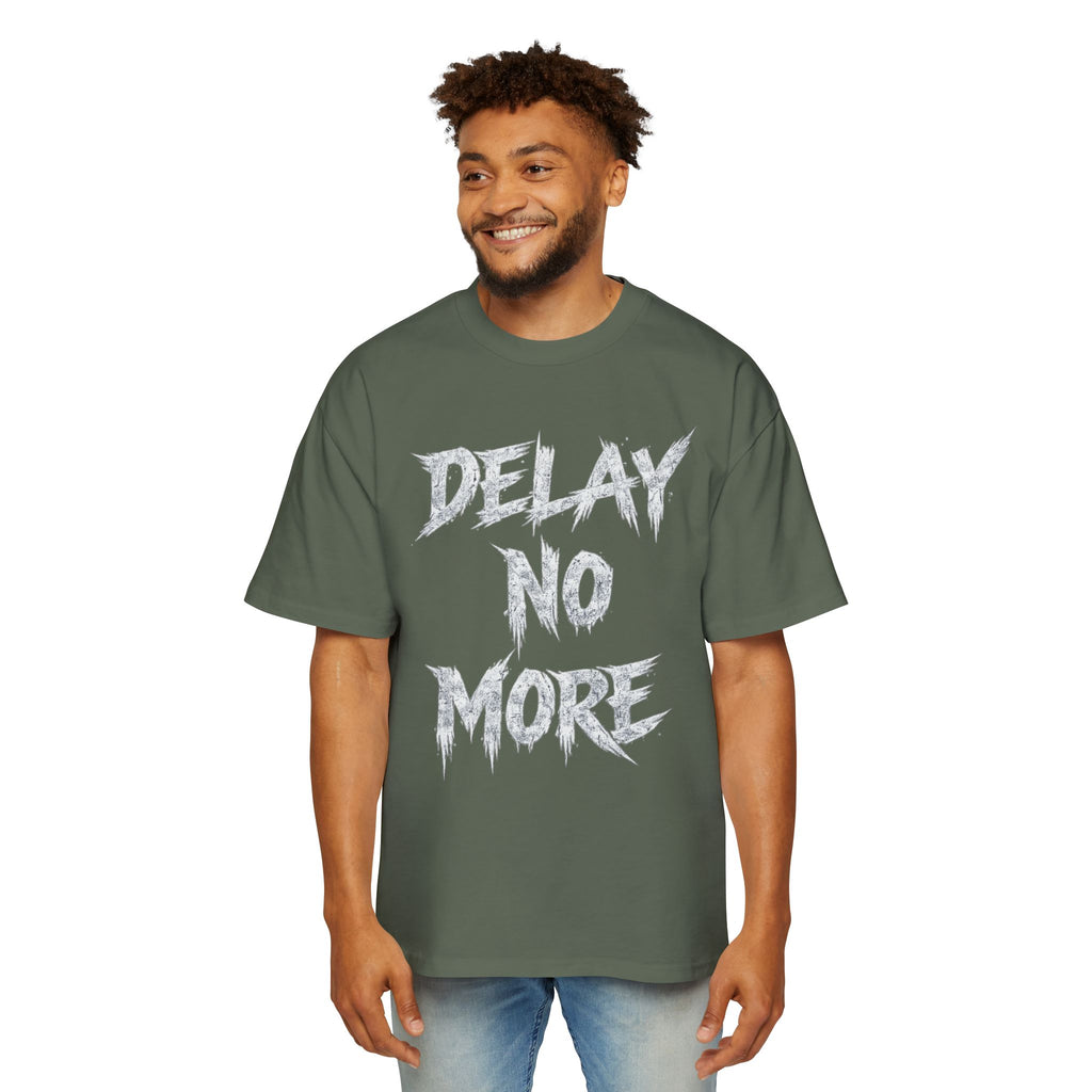 Premium Tee — Delay No More 不再拖延