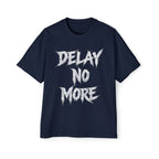 Premium Collection Oversized Graphic Tee — Delay No More 不再拖延