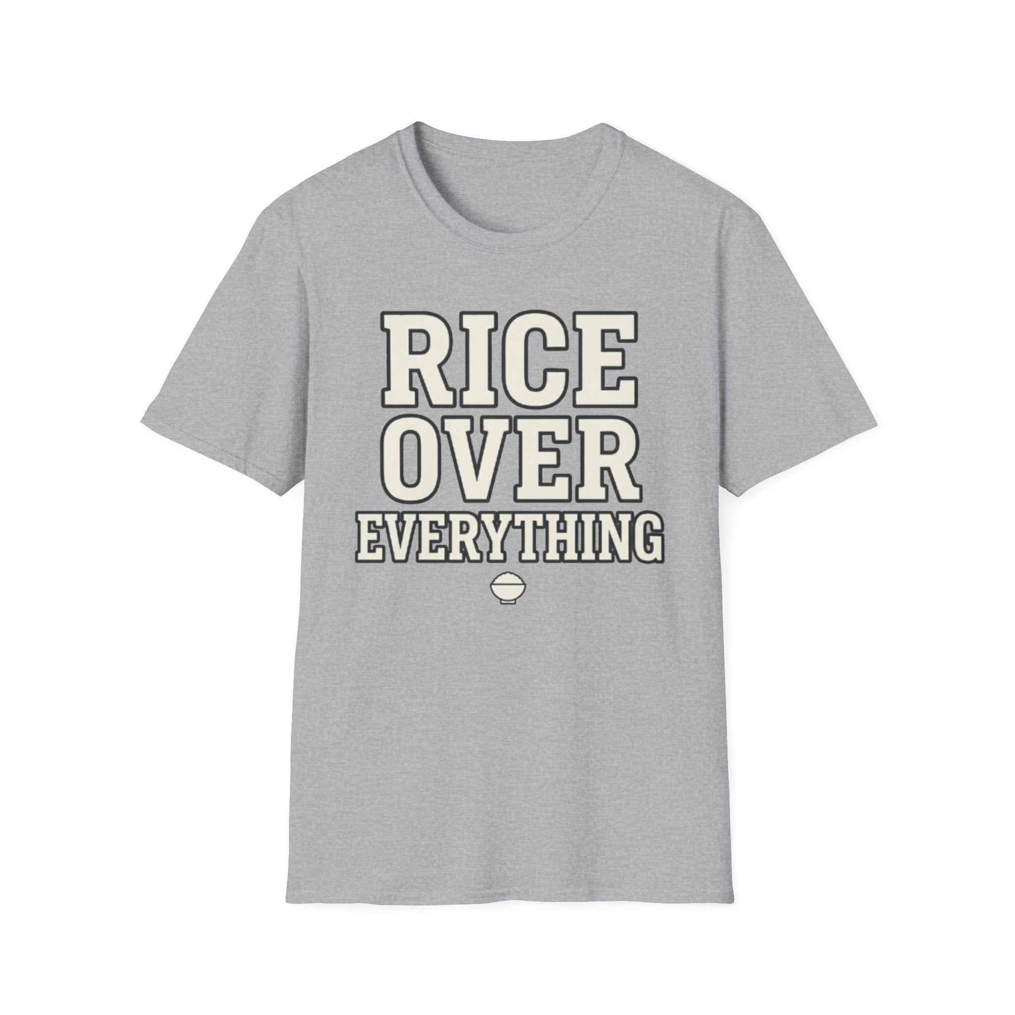 Rice Over Everything T Shirt