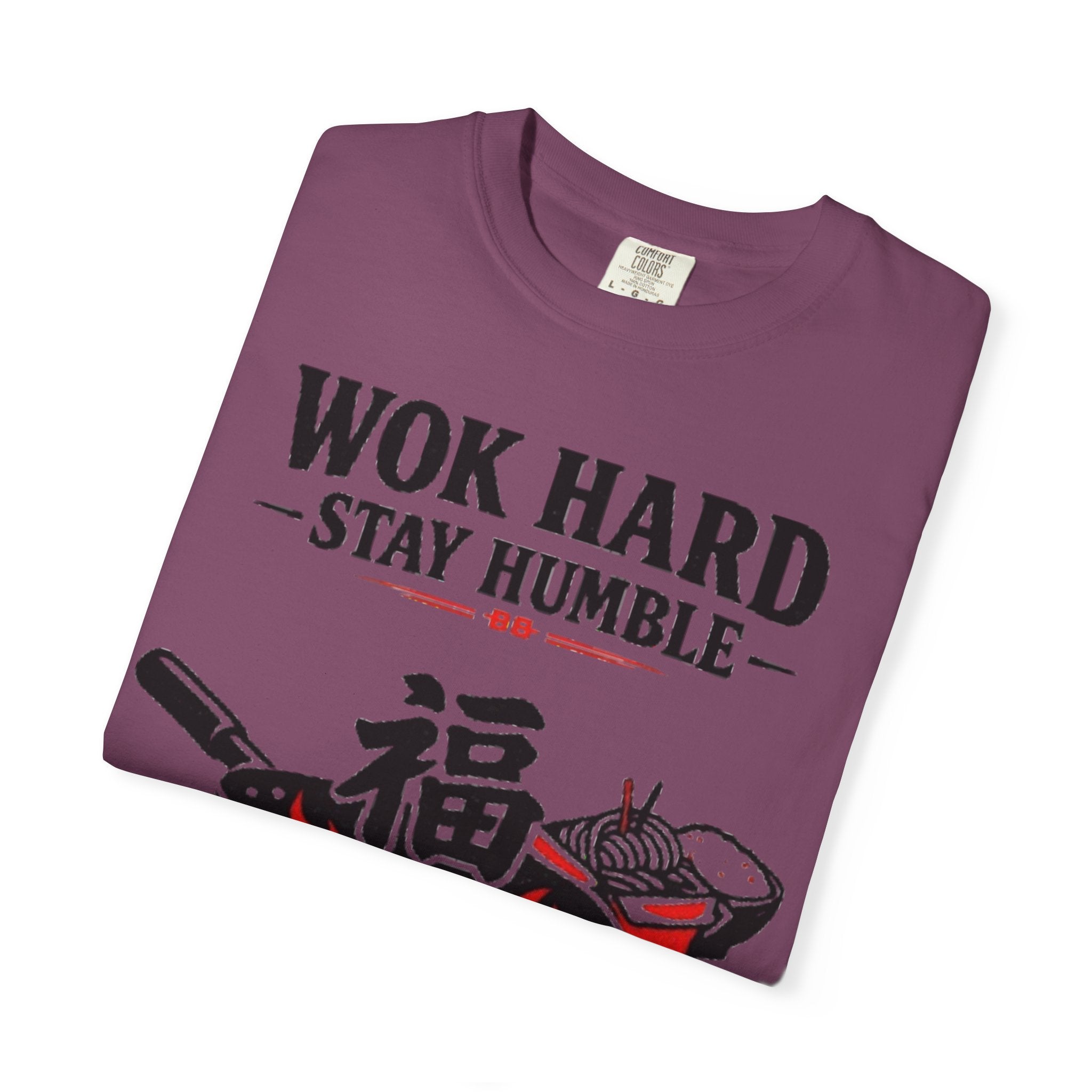 Graphic Tee — Wok Hard Stay Humble