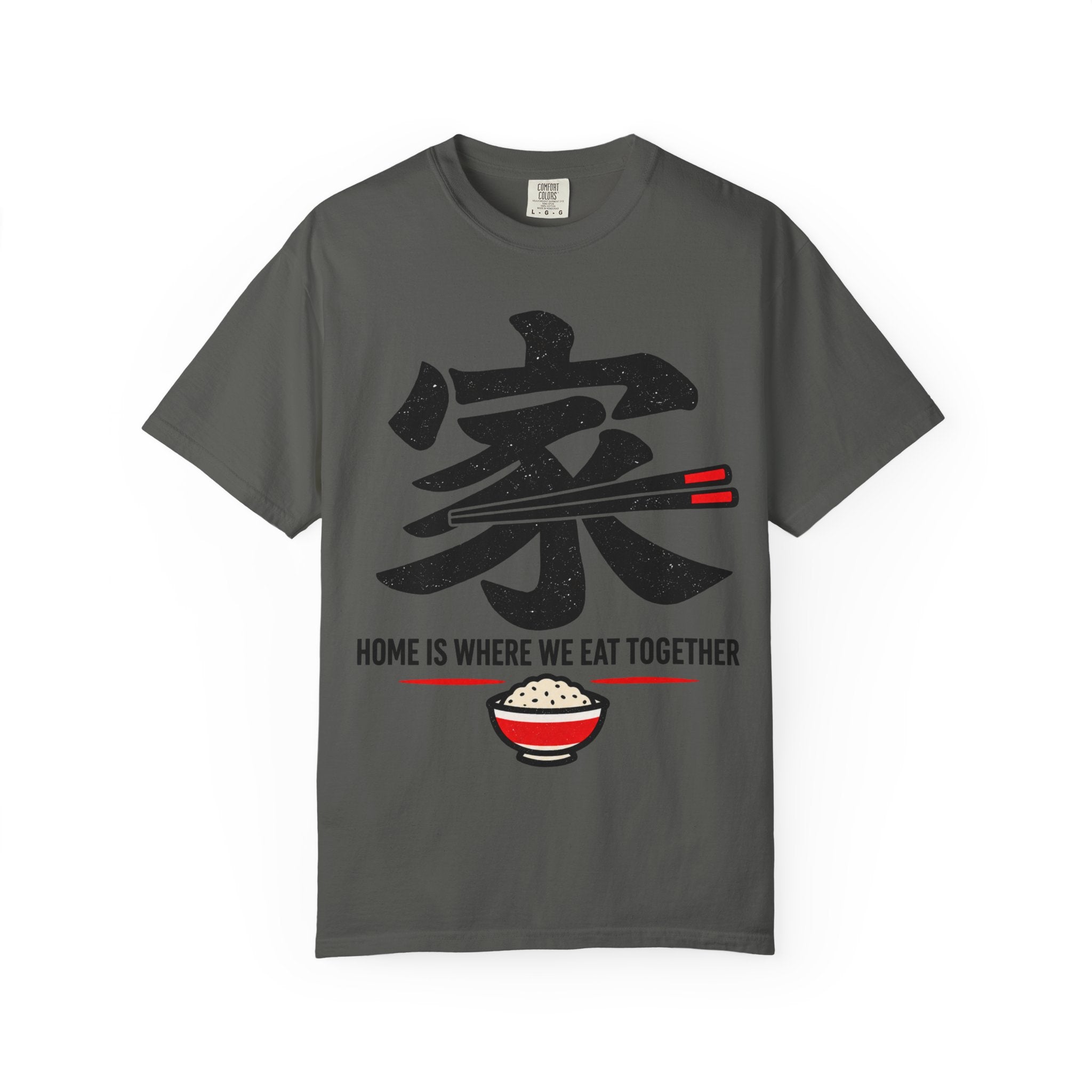 Graphic Tee — Home Is Where We Eat Together 家