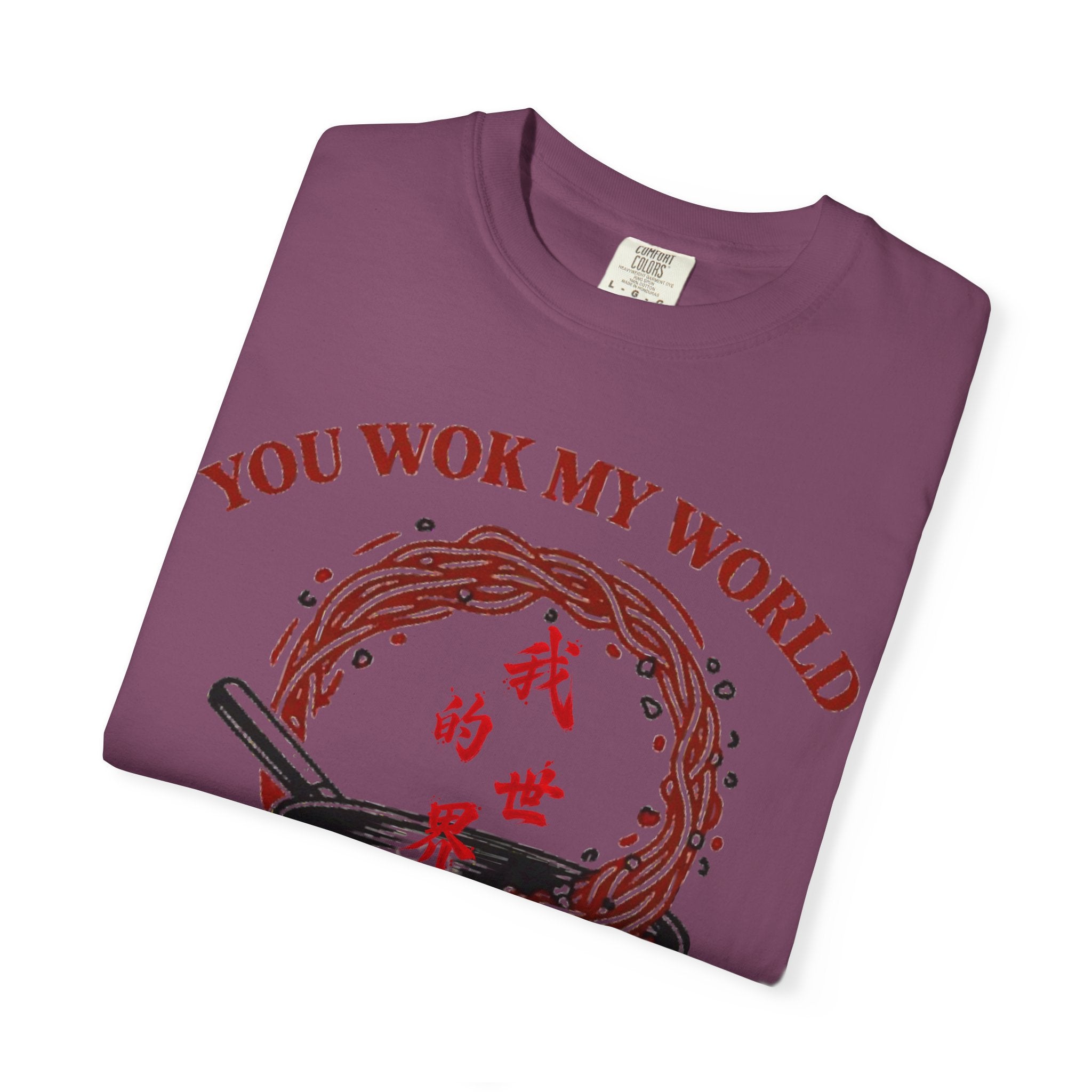 Graphic Tee — You Wok My World