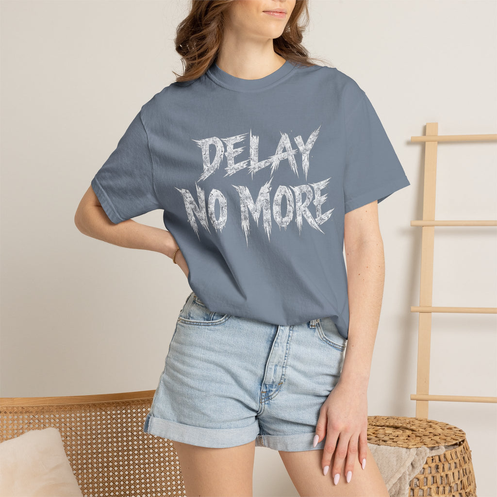 Graphic Tee — Delay No More 不再拖延