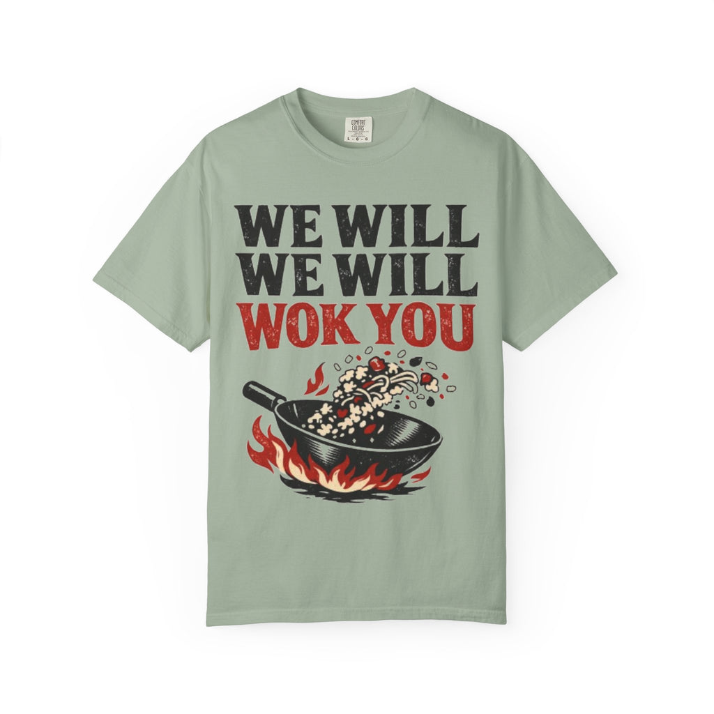 Graphic Tee — We Will We Will Wok You